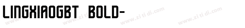 lingxiaogbt bold字体转换